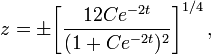 
z = \pm \biggl[ \frac{12 C e^{-2t}}{(1 + C e^{-2t})^2} \biggr]^{1/4} \, ,
