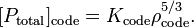 
[P_\mathrm{total}]_\mathrm{code} = K_\mathrm{code} \rho_\mathrm{code}^{5/3} .
