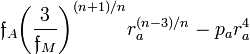 ~
\mathfrak{f}_A \biggl( \frac{3}{\mathfrak{f}_M} \biggr)^{(n+1)/n} r_a^{(n-3)/n} - p_a r_a^4
