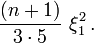 
\frac{(n+1) }{3\cdot 5} ~\xi_1^2 \, .
