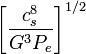 \biggl[ \frac{c_s^8}{G^3 P_e}\biggr]^{1/2}