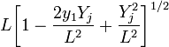 ~
L \biggl[1 - \frac{2y_1 Y_j}{L^2} + \frac{Y_j^2}{L^2} \biggr]^{1 / 2}
