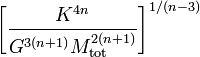 ~\biggl[ \frac{K^{4n}}{G^{3(n+1)} M_\mathrm{tot}^{2(n+1)}} \biggr]^{1/(n-3)}  