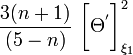 
\frac{3(n+1) }{(5-n)} ~\biggl[ \Theta^' \biggr]^2_{\xi_1}  

