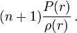 ~(n+1) \frac{P(r)}{\rho(r)} \, .